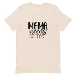 Mom Needs Coffee Unisex T-Shirt